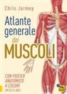 Chris Jarmey - Atlante generale dei muscoli