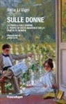 Ilaria Li Vigni - Sulle donne. La parola agli uomini. Il punto di vista maschile sulla parità di genere