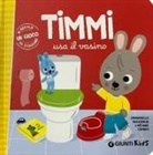 Emmanuelle Massonaud, Mélanie Combes - Timmi usa il vasino