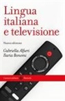 Gabriella Alfieri, Ilaria Bonomi - Lingua italiana e televisione