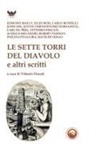 Vittorio Fincati - Le sette torri del diavolo e altri scritti