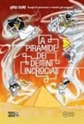 Alessandro Vicenzi, Roberto Lauciello - La piramide dei destini incrociati