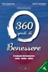Lisa Di Giovanni, Vito Gadaleta - 360 gradi di benessere. Il manuale del benessere corpo - mente - anima