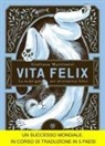 Giuliano Martinetti, Sabrina Gabrielli - Vita felix. La via dei gatti per un'esistenza felice