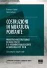 Francesco Cortesi, Laura Ludovisi - Costruzioni in muratura portante. Progettazione strutturale di nuovi edifici e di interventi sull'esistente ai sensi delle NTC 2018