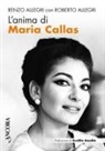 Renzo Allegri - L' anima di Maria Callas