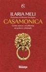 Ilaria Meli - Casamonica. Come nasce e si afferma un potere criminale