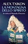 Alex Txikon - La montagna dello spirito. In vetta al Manaslu d'inverno