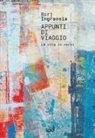 Rorj Ingrassia - Appunti di viaggio. La vita in versi