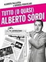 Alberto Pallotta, Andrea Pergolari - Tutto (o quasi) Alberto Sordi