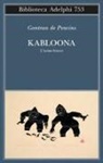 Gontran De Poncins - Kabloona. L'uomo bianco