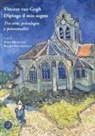 Katia Brugnolo, Davide Pagnoncelli - Vincent van Gogh. Dipingo il mio sogno