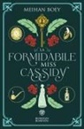 Meihan Boey - La formidabile miss Cassidy