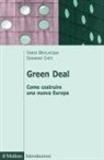 Dario Bevilacqua, Edoardo Chiti - Green deal. Come costruire una nuova Europa
