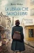Kerri Maher - La libraia che salvò i libri