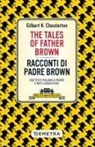 Gilbert K. Chesterton - The tales of Father Brown-Racconti di Padre Brown. Testo italiano a fronte e note linguistiche