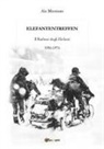 Ale Miccione - Elefantentreffen. Il raduno degli elefanti 1956-1976