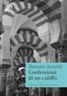 Hassan Aourid - Confessioni di un califfo