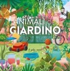 Loretta Zoppi, Laura Giorgi - Animali del giardino