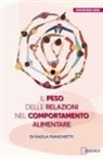 Paola Fraschetti - Il peso delle relazioni nel comportamento alimentare