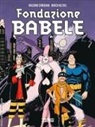 Marco Nizzoli, Massimo Semeraro - Fondazione Babele