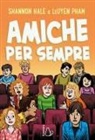 Shannon Hale, Pham Leuyen - Amiche per sempre