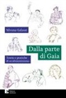 Silvana Galassi - Dalla parte di Gaia. Teorie e pratiche di ecofemminismo