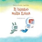 Francesco Niccolini, Angelo Ruta - Il bimbo sulla luna