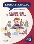Ferdinando Albertazzi, Giulia Cregut - Super Me e Super Mia