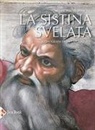 Heinrich W. Pfeiffer - La Sistina svelata. Iconografia di un capolavoro