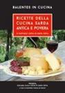 Raffaele Lostia Di Santa Sofia, Manfredi Vinassa de Regny - Ricette della cucina sarda antica e povera