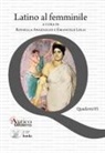 Rossella Angelillis, Emanuele Lelli - Latino al femminile