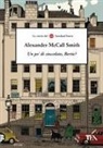 Alexander McCall Smith - Un po' di cioccolato, Bertie? Le storie del 44 Scotland Street