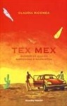 Claudia Riconda - Tex Mex. Quando le iguane giocavano a badminton