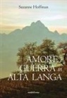 Suzanne Hoffman - Amore e guerra in Alta Langa
