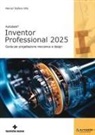 Werner Stefano Villa - Autodesk® Inventor Professional 2025