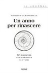 Virginia Gambardella - Un anno per rinascere. 365 domande per ritrovare se stessi