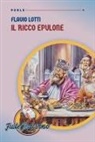 Flavio Lotti - Il ricco epulone
