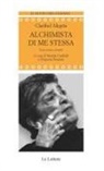 Claribel Alegría, Martha Canfield, Zingonia Zingone - Alchimista di me stessa. Testo spagnolo a fronte