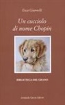Enzo Giannelli - Un cucciolo di nome Chopin