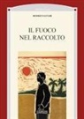 Hossein Fatahi - Il fuoco nel raccolto