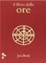 Pietro Re - Il libro delle ore