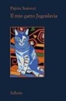 Pajtim Statovci - Il mio gatto Jugoslavia