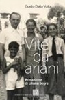 Guido Dalla Volta - Vite da ariani