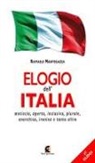 Raffaele Mantegazza - Elogio dell'Italia. Meticcia, aperta, inclusiva, plurale, anarchica, ironica e tanto altro