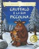 Julia Donaldson, Axel Scheffler - Gruffalò e la sua piccolina