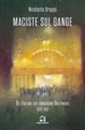 Nicoletta Gruppi - Maciste sul Gange. Gli italiani che fondarono Bollywood 1920-1932