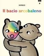 Kimiko - Il bacio arcobaleno. Le avventure di Tato e Nanà