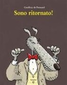 Geoffroy De Pennart - Sono ritornato!