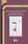 Caterina Gagliardi - La tutela delle identità religiose nel sistema sportivo problematiche giuridiche